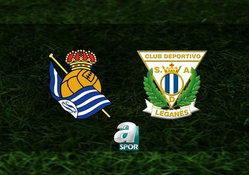 Real Sociedad-Leganes maçı saat kaçta?