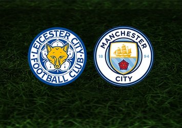 Leicester City - Manchester City maçı ne zaman, saat kaçta?