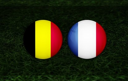 Belçika Fransa maçı canlı izle Belçika-Fransa canlı anlatım | UEFA Uluslar Ligi