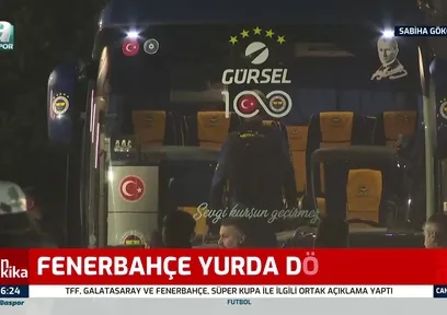 F.Bahçe kafilesi İstanbul'a döndü!