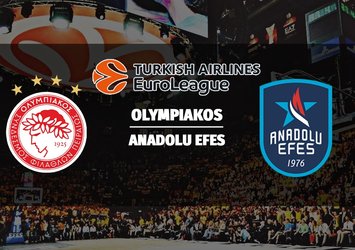 Olympiakos - Anadolu Efes maçı ne zaman?