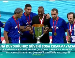 "Güveni boşa çıkarmayacağım"