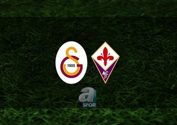 Galatasaray - Fiorentina maçı saat kaçta?