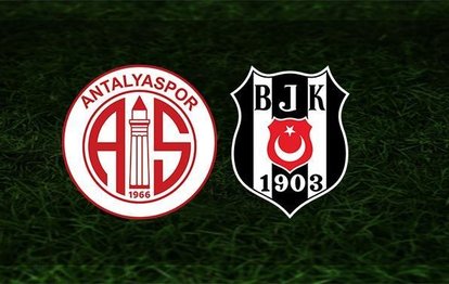 CANLI | Antalyaspor - Beşiktaş maçı ne zaman? Beşiktaş maçı saat kaçta ve hangi kanalda? | Süper Lig