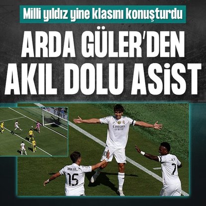 Arda Güler’den akıl dolu asist! İşte o pozisyon