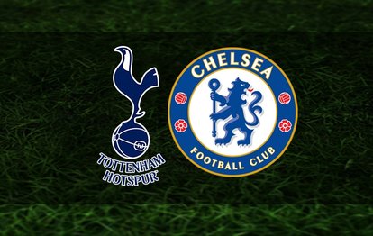 Tottenham-Chelsea maçı | CANLI