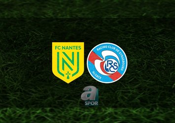 Nantes - Strasbourg maçı ne zaman?
