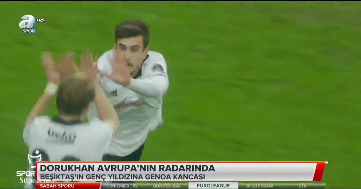 Dorukhan Avrupa'nın radarında
