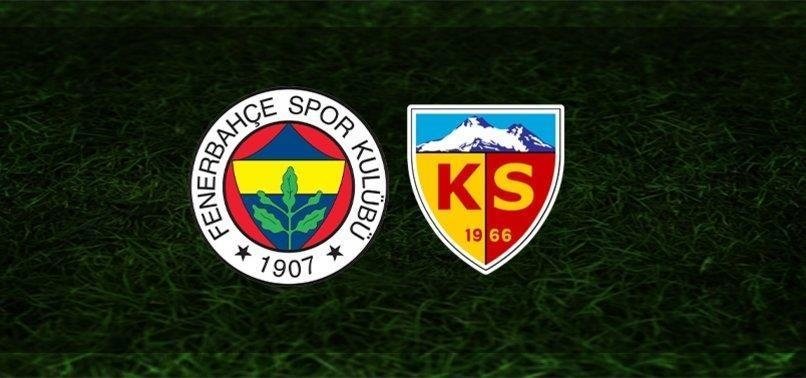 Fenerbahçe - Kayserispor maçı | CANLI