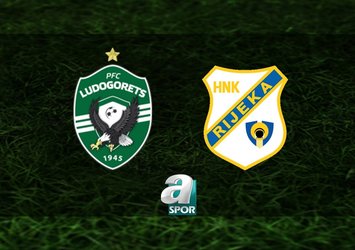 Ludogorets-Rijeka maçı saat kaçta?