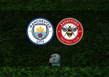 Manchester City - Brentford maçı ne zaman saat kaçta hangi kanalda CANLI yayınlanacak?