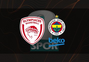 Olympiakos - F.Bahçe Beko | CANLI