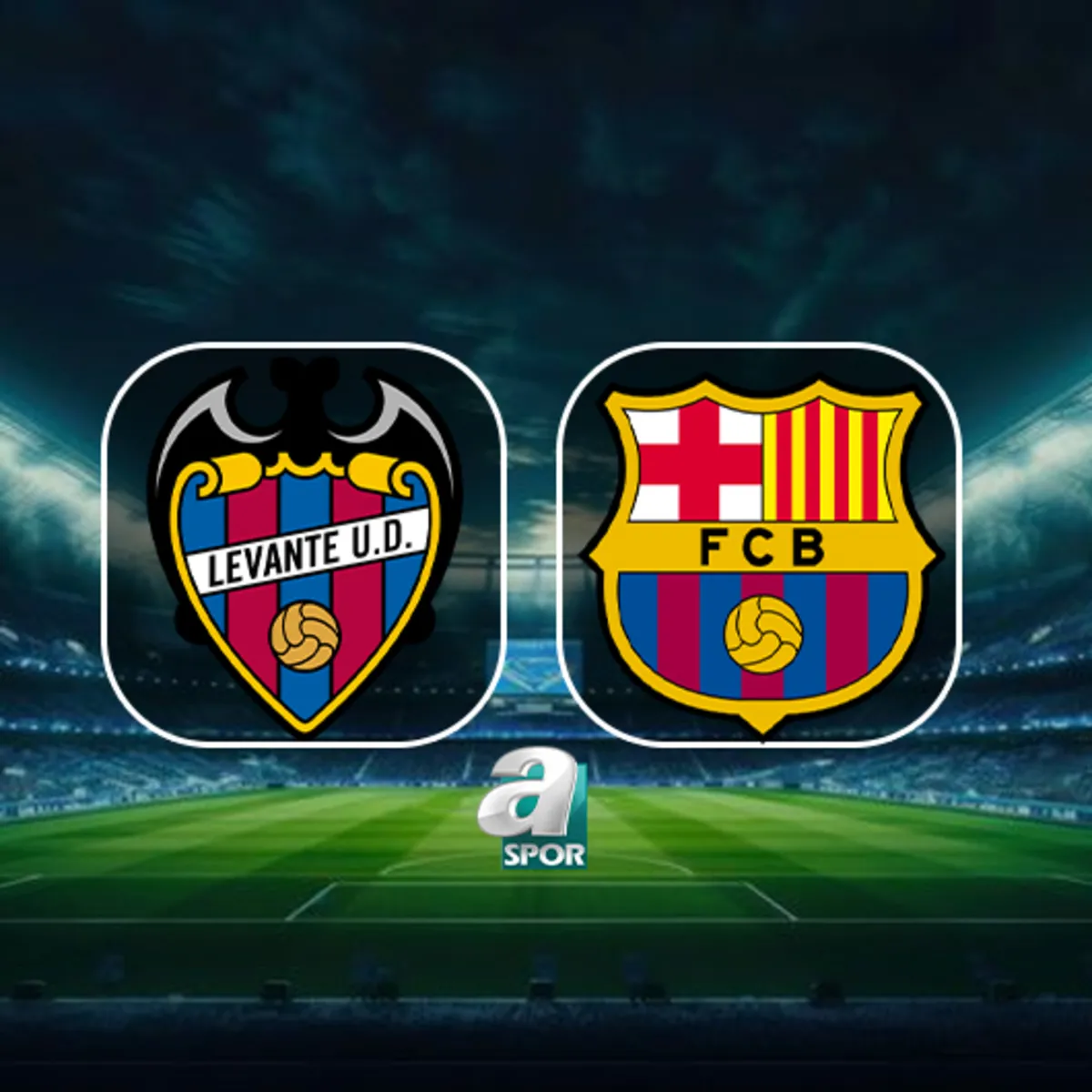 Levante-Barcelona maçı saat kaçta, hangi kanalda?