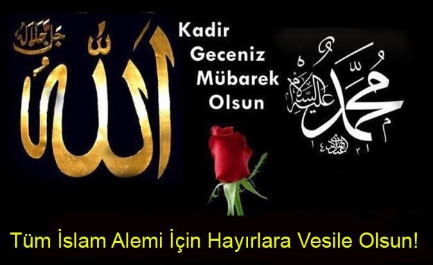 2017 yılı resimli Kadir Gecesi mesajları