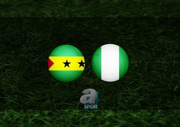 Sao Tome - Nijerya maçı saat kaçta?