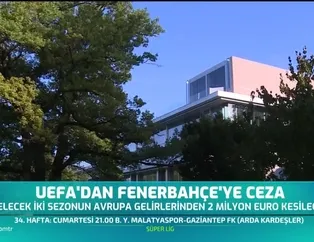 UEFA'dan Fenerbahçe'ye ceza