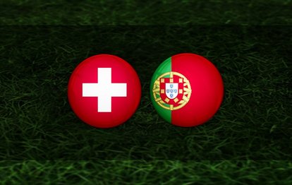 İsviçre - Portekiz maçı canlı anlatım İsviçre - Portekiz maçı canlı izle