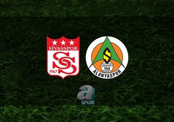 Sivasspor - Alanyaspor maçı saat kaçta?