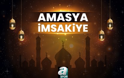 AMASYA İMSAKİYE 🕣 | Ramazan 2024 İftar ve sahur saatleri - Amasya iftar vakti! Amasya sahur saati