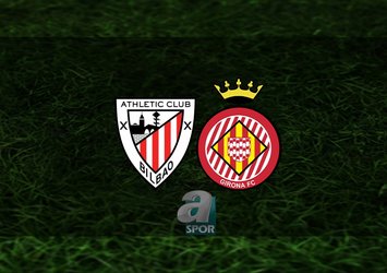 Athletic Bilbao - Girona maçı hangi kanalda?
