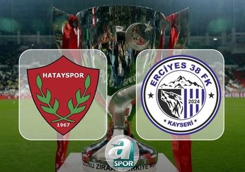 Hatayspor-Erciyes 38 FSK maçı canlı izle | Ziraat Türkiye Kupası CANLI İZLE
