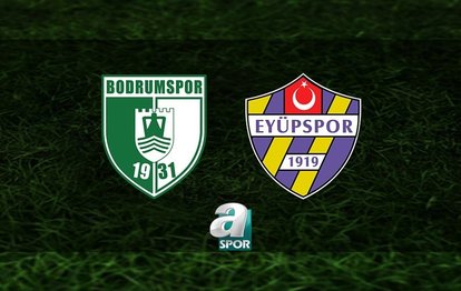 Bodrum FK - Eyüpspor CANLI İZLE Sipay Bodrum FK - İkas Eyüpspor maçı canlı anlatım