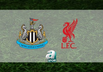 Newcastle United-Liverpool maçı saat kaçta?