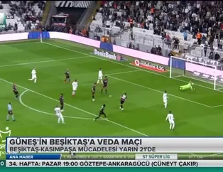Şenol Güneş'in Beşiktaş'a veda maçı