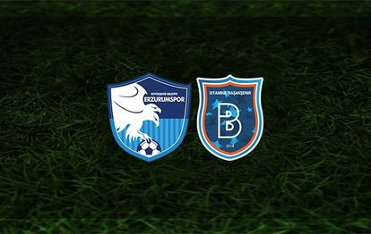 BB Erzurumspor - Başakşehir maçı CANLI