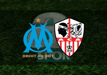 Marsilya Ajaccio maçı ne zaman, saat kaçta?