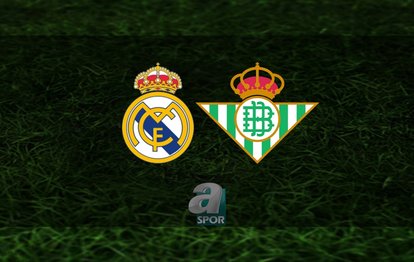 Real Madrid - Real Betis maçı ne zaman, saat kaçta ve hangi kanalda? | İspanya La Liga