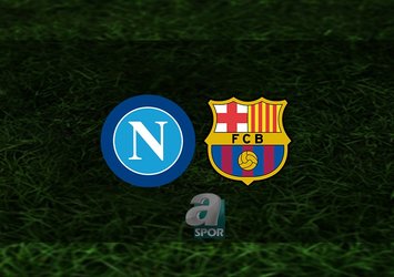 Napoli - Barcelona maçı ne zaman?