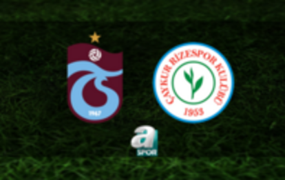 TRABZONSPOR MAÇI CANLI İZLE | Trabzonspor-Çaykur Rizespor maçı saat kaçta ve hangi kanalda yayınlanacak?