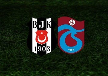Beşiktaş-Trabzonspor | İlk 11'ler belli oldu