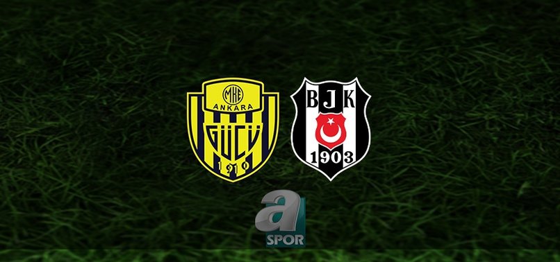 MKE Ankaragücü Beşiktaş maçı CANLI İZLE (Ankaragücü-Beşiktaş canlı anlatım)