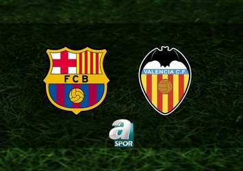 Barcelona-Valencia maçı saat kaçta?