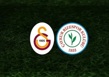Galatasaray - Çaykur Rizespor maçı CANLI