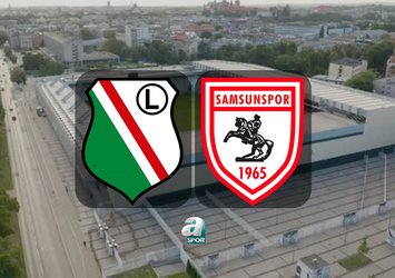 Legia Varşova - Samsunspor maçı notları!