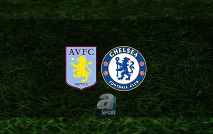 Aston Villa - Chelsea maçı ne zaman? Saat kaçta ve hangi kanalda? | İngiltere Premier Lig