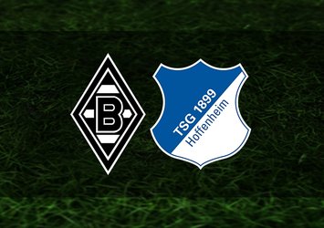 Borussia Mönchengladbach - Hoffenheim maçı ne zaman?