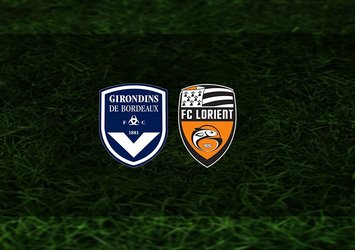 Bordeaux - Lorient maçı ne zaman saat kaçta hangi kanalda canlı yayınlanacak?