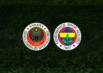 Gençlerbirliği - Fenerbahçe | CANLI