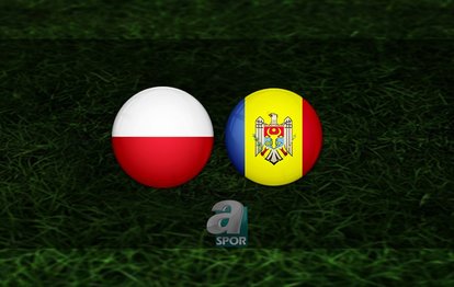 Polonya - Moldova maçı ne zaman, saat kaçta ve hangi kanalda canlı yayınlanacak?
