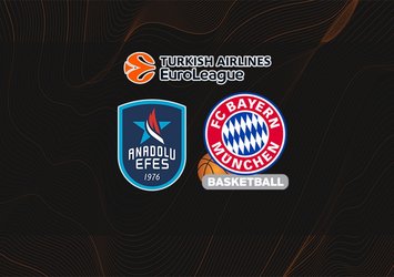 Anadolu Efes - Bayern Münih | CANLI