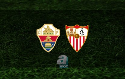 Elche - Sevilla maçı ne zaman, saat kaçta ve hangi kanalda? | İspanya La Liga