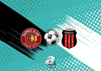 Damac FC-Al Riyadh maçı saat kaçta?