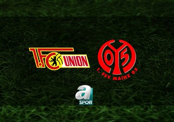 Union Berlin - Mainz 05 maçı saat kaçta?