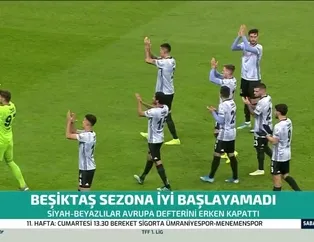 Beşiktaş sezona iyi başlayamadı sonradan açıldı