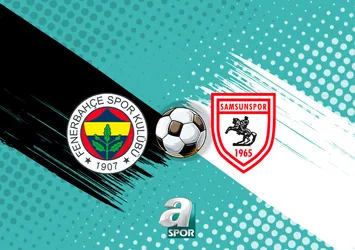 Fenerbahçe-Samsunspor maçı bilgileri!
