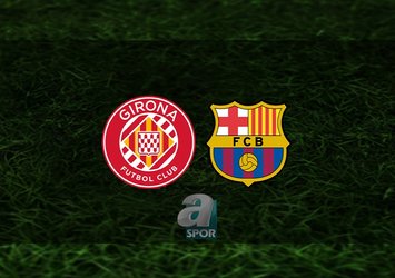Girona - Barcelona maçı ne zaman?